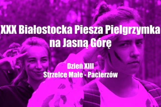 BPPnJG - XIII Dzień (Strzelce Małe - Pacierzów)